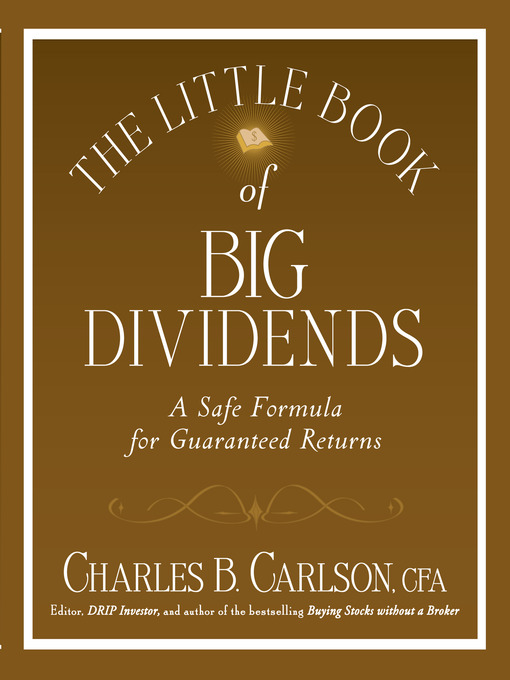 Title details for The Little Book of Big Dividends by Charles B. Carlson - Wait list